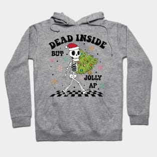 "Dead Inside but Jolly AF" Christmas Skeleton Hoodie